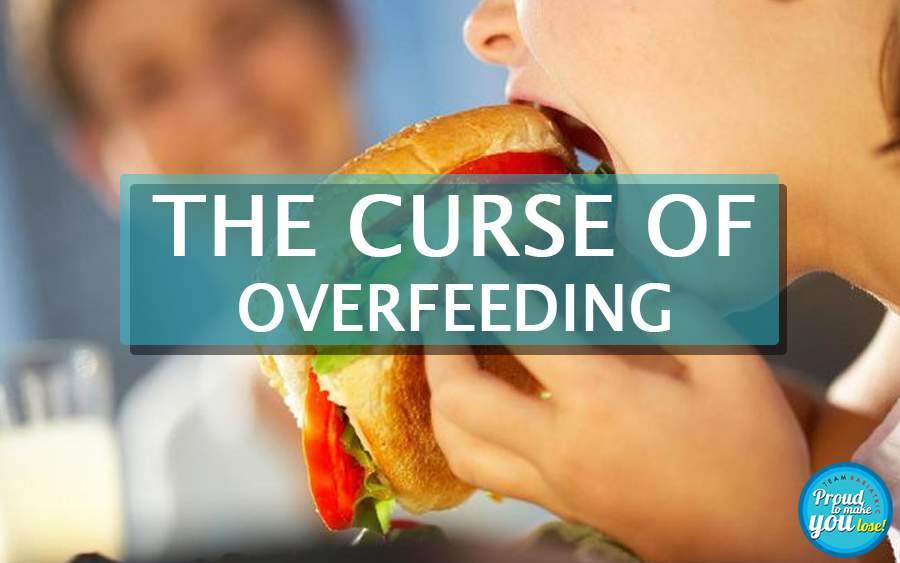 The curse of overfeeding