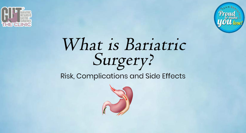 What is Bariatric Surgery? Risk, Complications and Side Effects