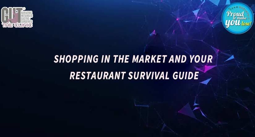 Shopping in the Market and Your Restaurant Survival Guide
