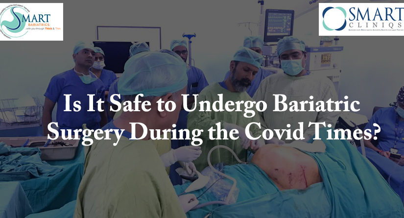 Is It Safe to Undergo Bariatric Surgery During the Covid Times?