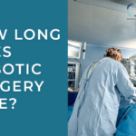 How long does Robotic Surgery take