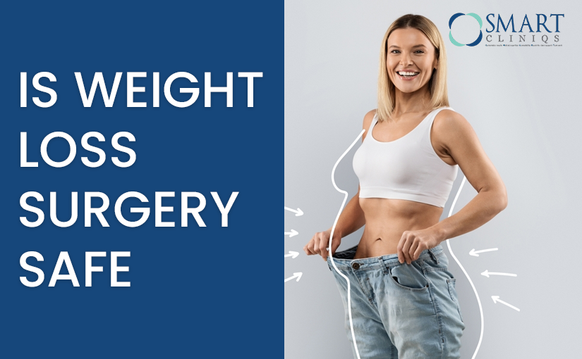 Is Weight Loss Surgery Safe