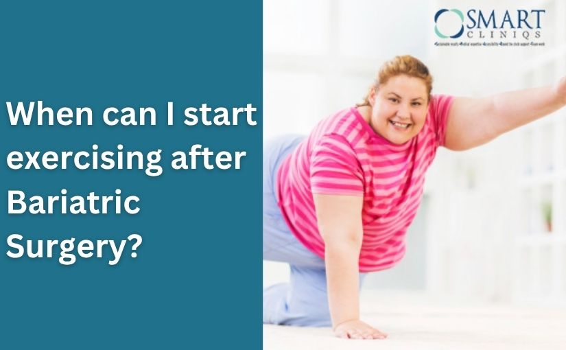 When can I start exercising after Bariatric Surgery